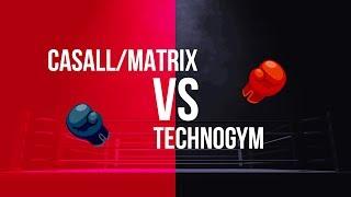 CASALL & MATRIX VS TECHNOGYM | TIPS ON HOW TO NEGOTIATE EFFECTIVELY