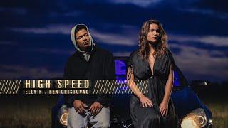 Elly ft. Ben Cristovao - High Speed (Official video)