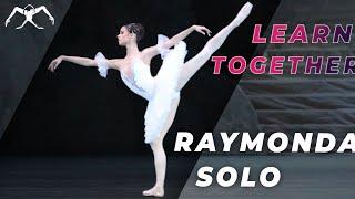 RAYMONDA ballet - LEARN TOGETHER with Maria Khoreva