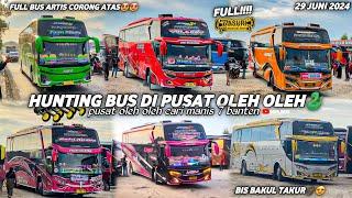 FULL BASURI‼️hunting bus di pusat oleh oleh cari manis 7 cilegonkawasan wajib menyalakan basuri