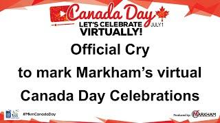 Official Cry to mark Markham's virtual Canada Day celebrations