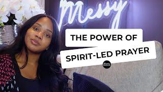 The Power of Spirit-Led Prayer x Sarah Jakes Roberts