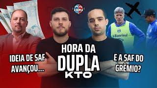  A Hora da Dupla KTO: Inter abre as portas para uma SAF no Beira-Rio | Outro de saída no Grêmio