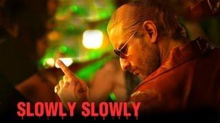 Slowly Slowly (Song Video) | Go Goa Gone | Saif Ali Khan, Kunal Khemu, Vir Das & Anand Tiwari