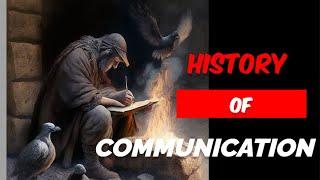 What Is The History Of Communication | Ancient Communication | How Did Humans Originally Communicate