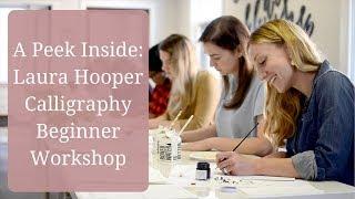 A Peek Inside: Laura Hooper Calligraphy Beginner Workshop