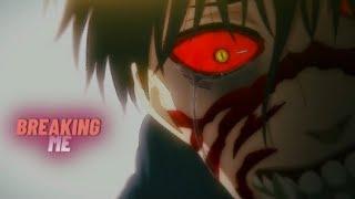 Devils' line「AMV」- Breaking me