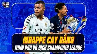 MBAPPE CAY ĐẮNG NHÌN PSG VÔ ĐỊCH CHAMPIONS LEAGUE: RỜI PARIS ĐẾN REAL TÌM C1 VÀ CÁI KẾT CHUA CHÁT!