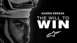 The Will To Win | A Haiden Deegan Film by Alpinestars