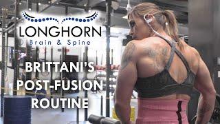 Longhorn Brain and Spine - Brittani's Post-Fusion Routine