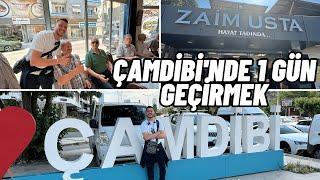 ÇAMDİBİ'NDE BİR GÜN GEÇİRMEK!