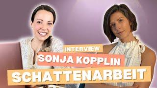 Die Kraft der Schattenarbeit - Interview mit Sonja Kopplin