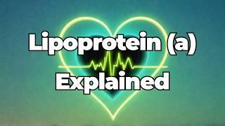 What is  Lipoprotein(a)?  Risks, tests and potential future therapies.