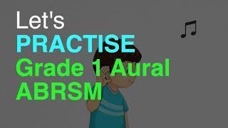 ABRSM Grade 1 Aural Practice