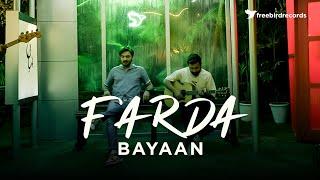 Bayaan | FARDA 2.0 (Official Music Video) |  Freebird Records