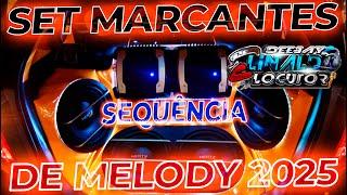 SET MARCANTES SEQUÊNCIA DE MELODY 2025