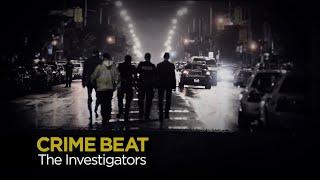 Crime Beat: The Investigators | S6 E6