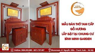 Mẫu Bàn Thờ Đứng Tam Cấp Gỗ Hương BTD21 Lắp Đặt Tại Chung Cư Bình Minh Garden