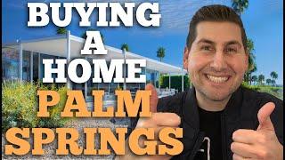 Tips For Buying Your First Home In Palm Springs CA!