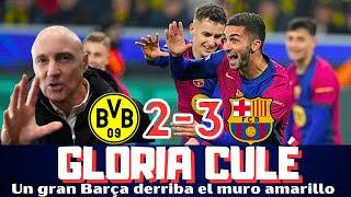 UN GRAN BARCELONA CONQUISTA DORTMUND. LAMINE YAMAL, PEDRI, CASADÓ Y FERRÁN CLAVES. GRAN CHAMPIONS