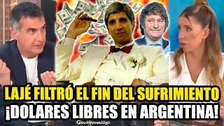 LAJE FILTRÓ EL FIN DEL SUFRIMIENTO ¡DOLARES LIBRES EN LA ARGENTINA! *GRACIAS A MILEI Y CAPUTO*