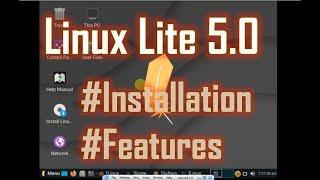 How to install Linux Lite 5.0 || Linux Lite 5.0 setup & it's useful features || Why Linux Lite 5.0 ?