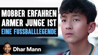 Mobber Erfahren Armer Junge Ist Fussballlegene | Dhar Mann Studios