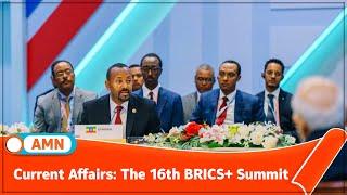 Current Affairs:    The 16th BRICS+ Summit