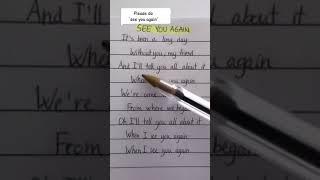 See You Again | It's been a long day without you | Hand written lyrics