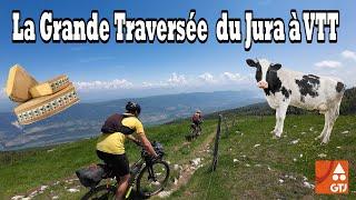 Vélosophie #4 - La Grande Traversée du Jura à VTT