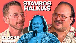 Stavros Halkias | Blocks Podcast w/ Neal Brennan