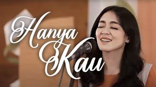 HANYA KAU | JUST WORSHIP