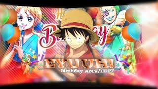 It´s my birthday! II EYUUH! AMV/EDIT II Quick!