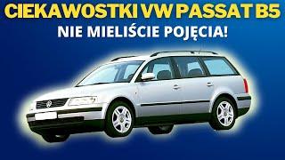 Ciekawostki VW Passat B5! Nie mieliście pojęcia! Tego nie wiedzieliście! Jedyne słuszne auto