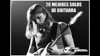 20 MEJORES SOLOS DE GUITARRA COMPLETOS