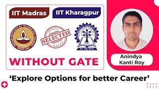 IIT Madras selection without GATE | Congratulation!!