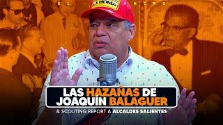 Las HAZAÑAS de JOAQUÍN BALAGUER - Luisin Jiménez