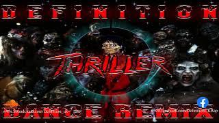 Michael Jackson - Thriller Dance remix (By Definition UK)