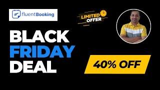 FluentBooking Black Friday Deal 2024 | Best WordPress Appointment Booking Plugin Black Friday Sale