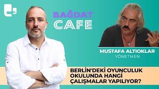 Hayko Bağdat ile Bağdat Cafe | Konuk: Mustafa Altıoklar (22 Temmuz 2023)