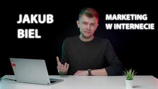 Marketing w internecie - od czego zacząć? Wyjaśnia Jakub Biel