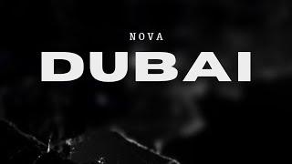 Nova - DUBAI (Prod. by Lxcky x Saint Cairo)