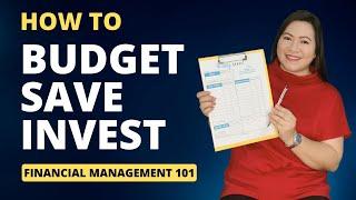 Paano Mag Budget, Save, at Invest ng Pera | Financial Management 101