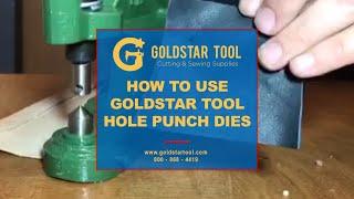 Tutorial - How To Use GoldStarTool Hole Punch Dies - Goldstartool.com - 800-868-4419