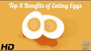 Top 8 Benefits of Eating Eggs