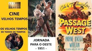 Jornada Para o Oeste (1951), John Payne, Arleen Whelan & Dennis O'Keefe, Legendado