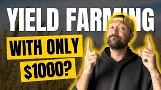 Yield Farming with only $1000? Crypto Passive Income