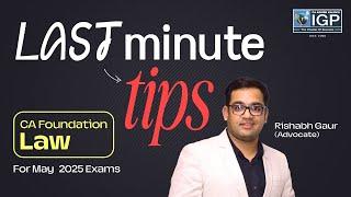 CA Foundation | Law | IMPORTANT Last Minute Tips for Exam | May 2025 | Rishabh Gaur | IGP Classes
