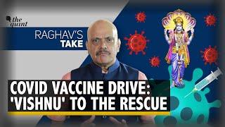 Raghav's Take | Dear PM Modi, Lord VISHNU Can Rescue India’s Vaccination Campaign | The Quint