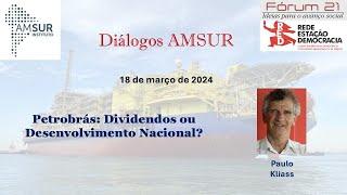 Petrobrás Dividendos ou Desenvolvimento Nacional
